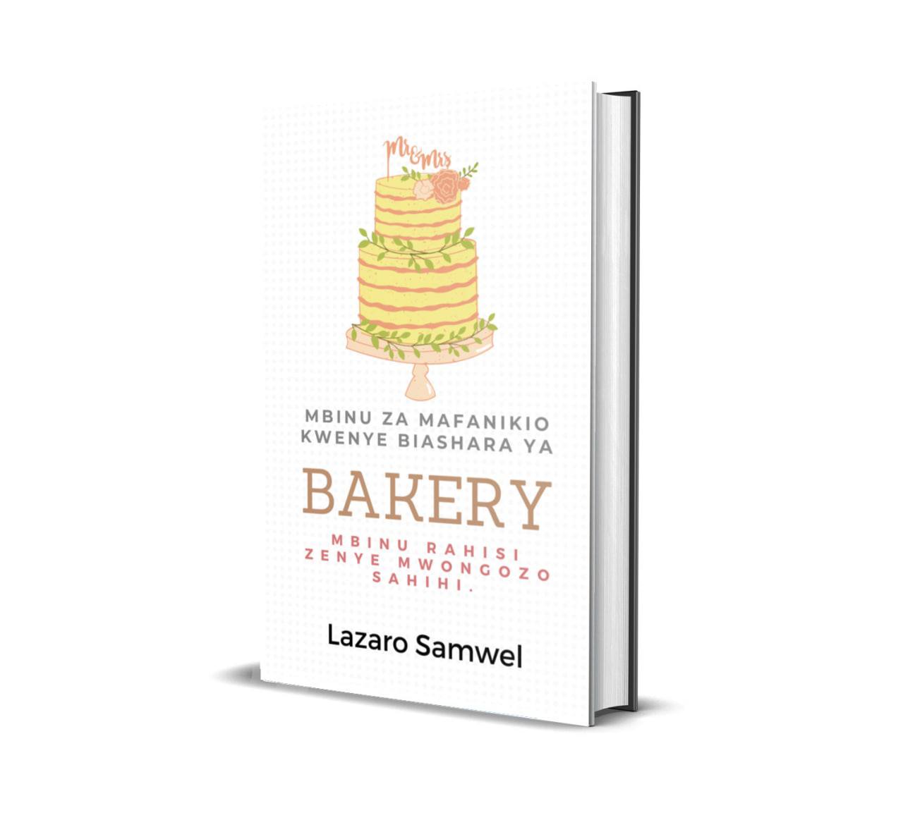MBINU ZA MAFANIKIO KWENYE BIASHARA YA BAKERY Soft Copy